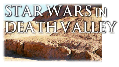 Star Wars in Death Valley